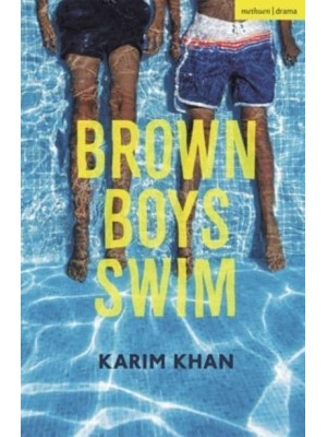 Brown Boys Swim - Modern Plays