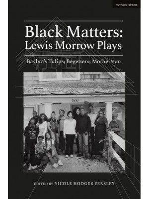 Black Matters Lewis Morrow Plays