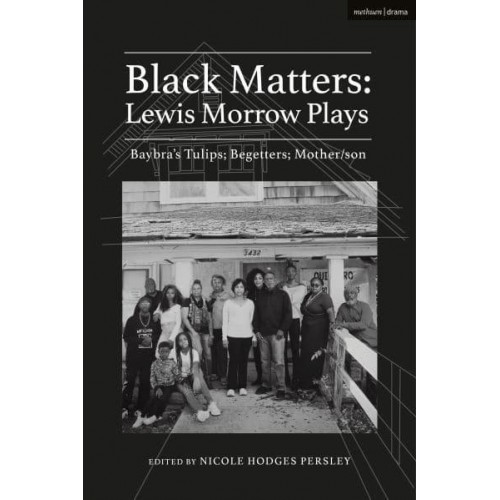 Black Matters Lewis Morrow Plays