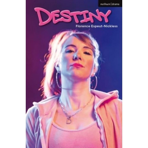 Destiny - Modern Plays