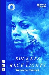 Rockets and Blue Lights - NHB Modern Plays