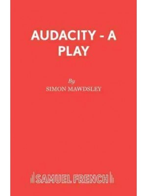 Audacity - A Play