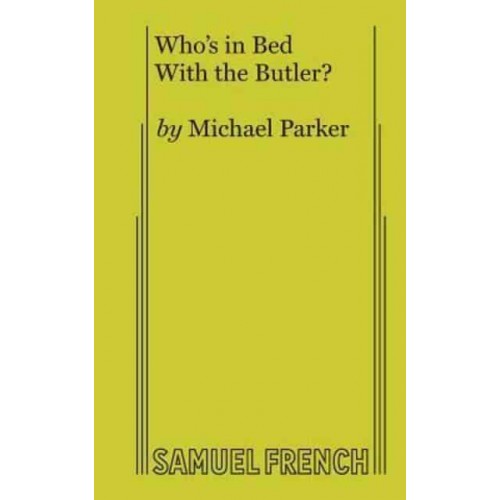 Who's in Bed With the Butler?