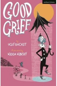 Good Grief - Modern Plays