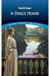 A Doll's House - Dover Thrift Editions