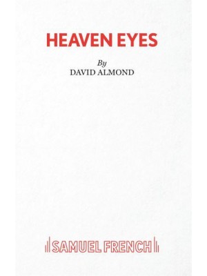 Heaven Eyes - Samuel French Acting Edition