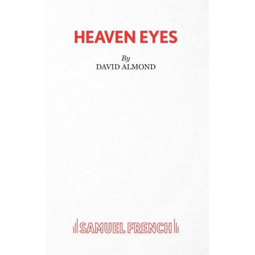 Heaven Eyes - Samuel French Acting Edition