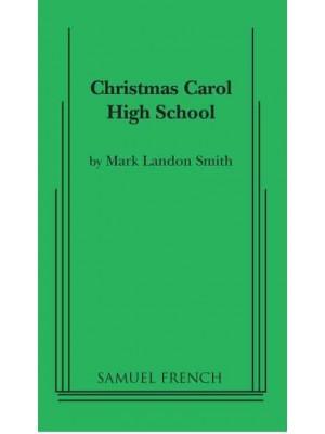 Christmas Carol High School - Baker's Plays