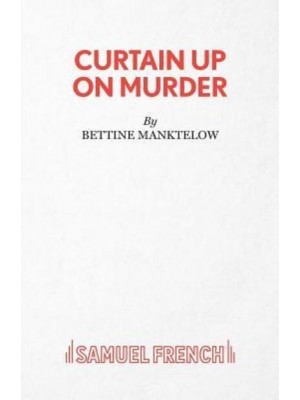 Curtain Up on Murder A Thriller