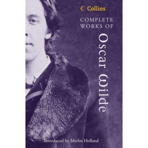 Collins Complete Works of Oscar Wilde - Collins Classics