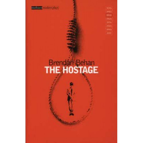 The Hostage - Methuen Modern Plays