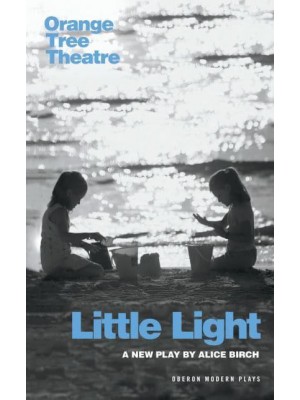 Little Light - Oberon Modern Plays