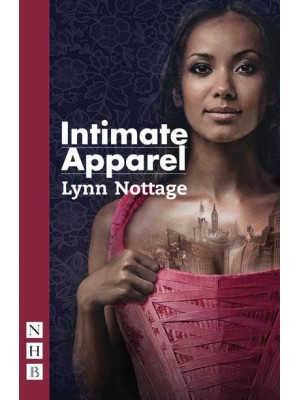 Intimate Apparel - NHB Modern Plays