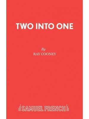 Two Into One A Comedy