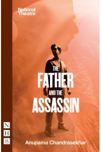 The Father and the Assassin - NHB Modern Plays