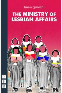 The Ministry of Lesbian Affairs - NHB Modern Plays