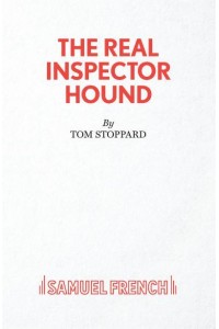 The Real Inspector Hound A Play - French's Acting Edition