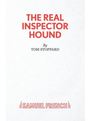 The Real Inspector Hound A Play - French's Acting Edition