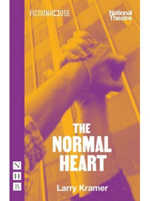 The Normal Heart - NHB Modern Plays