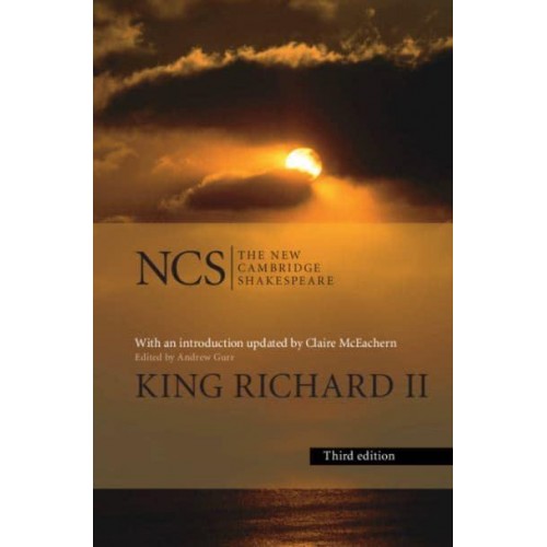 King Richard II - The New Cambridge Shakespeare