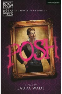 Posh - Modern Plays
