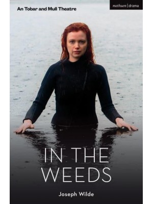 In the Weeds - Modern Plays