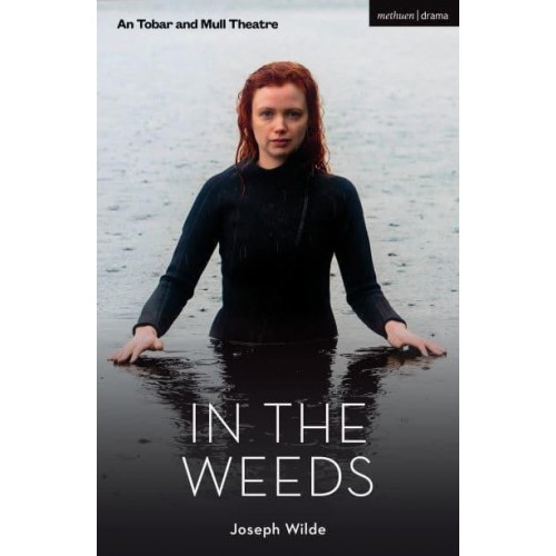 In the Weeds - Modern Plays