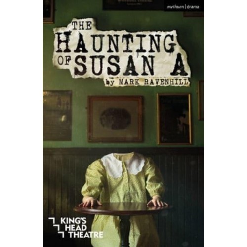 The Haunting of Susan A - Modern Plays
