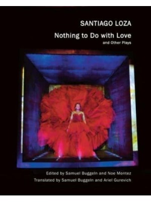 Nothing to Do With Love And Other Plays - In Performance