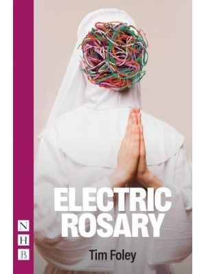 Electric Rosary - NHB Modern Plays