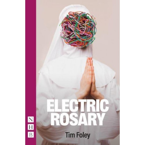 Electric Rosary - NHB Modern Plays