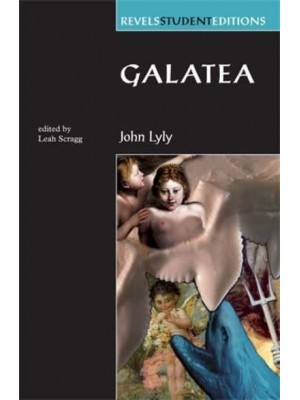 Galatea - Revels Student Editions