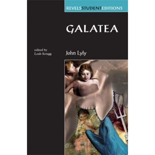 Galatea - Revels Student Editions