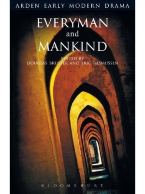 Everyman and Mankind - Arden Early Modern Drama