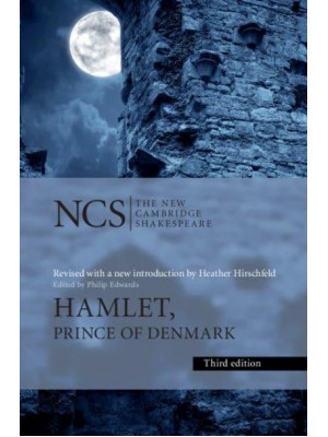 Hamlet, Prince of Denmark - The New Cambridge Shakespeare