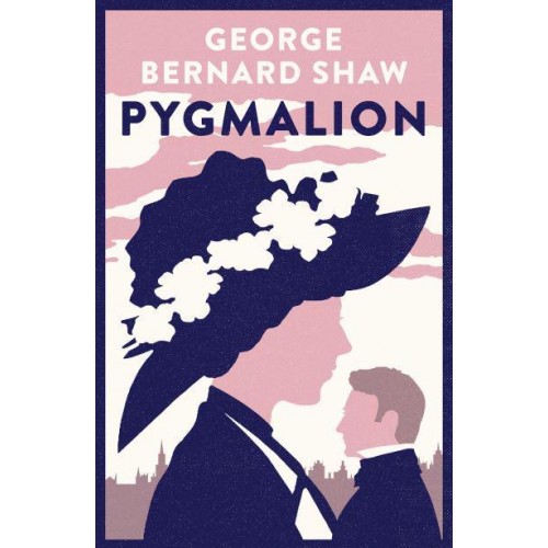 Pygmalion - Alma Classics Evergreens