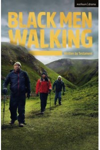 Black Men Walking - Oberon Modern Plays
