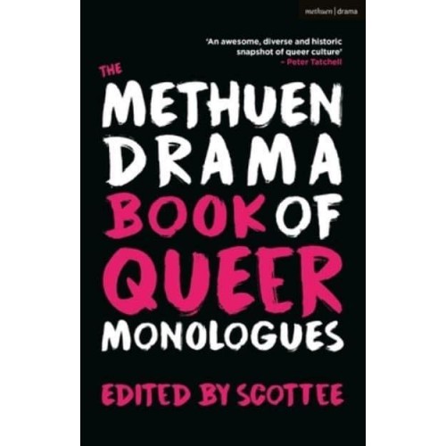 The Methuen Drama Book of Queer Monologues