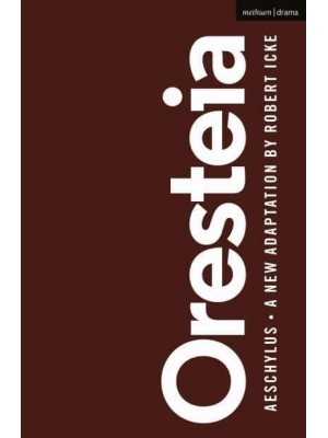 Oresteia - Oberon Modern Plays