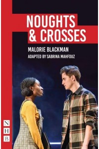 Noughts & Crosses - NHB Modern Plays