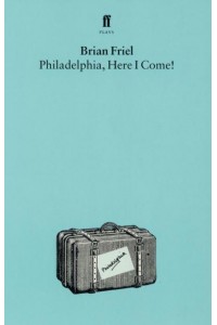 Philadelphia, Here I Come!
