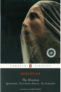 The Oresteia - Penguin Classics