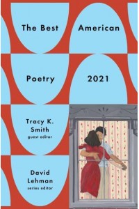 The Best American Poetry 2021 - The Best American Poetry Series