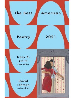 The Best American Poetry 2021 - The Best American Poetry Series