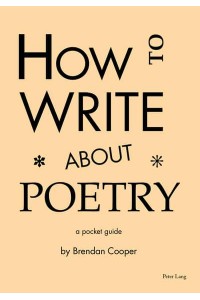 How to Write About Poetry; A Pocket Guide