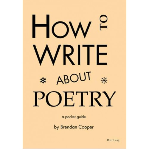 How to Write About Poetry; A Pocket Guide