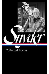 Gary Snyder: Collected Poems (Loa #357)