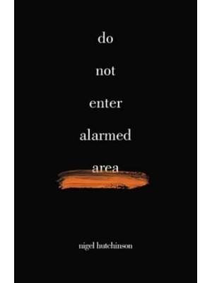 Do Not Enter Alarmed Area