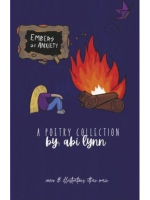 Embers Of Anxiety A Poetry Collection