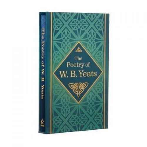 The Poetry of W. B. Yeats Deluxe Slipcase Edition - Arcturus Silkbound Classics